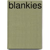 Blankies by Carole Thompson