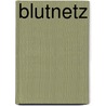 Blutnetz door Clive Cussier