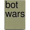 Bot Wars door J.V. Kade