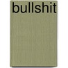 Bullshit door Frederic P. Miller