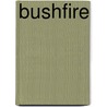 Bushfire by Sean McMullen