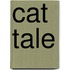 Cat Tale