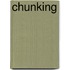 Chunking