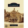 Clarence door Julianna L. Woite