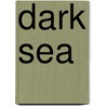 Dark Sea door E.J. Rand