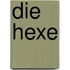 Die Hexe