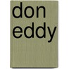 Don Eddy by Donald B. Kuspit