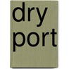 Dry Port by Matti Biskup