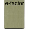 E-factor by Marion Freijsen