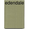 Edendale by Patrick H.B. Porter