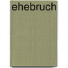 Ehebruch by Jesse Russell