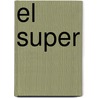 El Super by Kurt Hollander