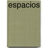 Espacios