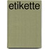 Etikette