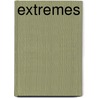 Extremes by Kevin Fong