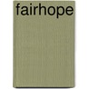 Fairhope door Jeanie M. Parnell
