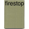 Firestop door Frederic P. Miller