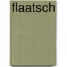 Flaatsch by Klaus-Peter Grap