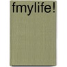 Fmylife! door Didier Guedj