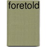 Foretold door M.P. Manilla