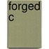 Forged C