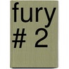 Fury # 2 door Elizabeth Miles