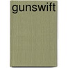 Gunswift door Gordon D. Shirreffs