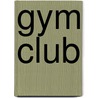Gym Club door Gill Budgell