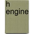 H Engine