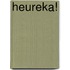 Heureka!