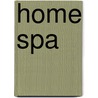 Home Spa door Joann Soltis