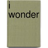 I Wonder by Viveka Wehtje