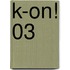 K-On! 03