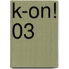 K-On! 03 by Kakifly