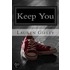 Keep You
