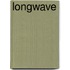 Longwave
