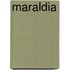 Maraldia