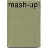 Mash-up! door Ian Sanders