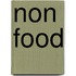 Non Food