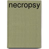 Necropsy door Kathleen Jensen