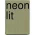 Neon Lit