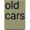 Old Cars by Melissa Abramovitz