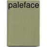 Paleface by Charles Boyle
