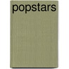 Popstars door Annelu K. Sters