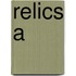 Relics A