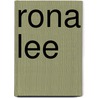 Rona Lee by Rona Lee