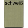 Schweiß by Jesse Russell