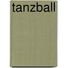 Tanzball by Jesse Russell