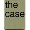The Case by Mr Joseph N. Cooper