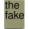 The Fake by Sandor Radnoti